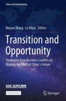 Transition and Opportunity : Strategies from Business Leaders on Making the Most of China's Future