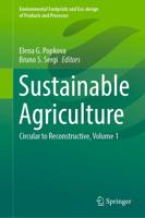 Sustainable Agriculture : Circular to Reconstructive, Volume 1