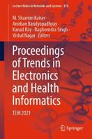 Proceedings of Trends in Electronics and Health Informatics : TEHI 2021
