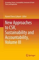 New Approaches to CSR, Sustainability and Accountability. Volume III