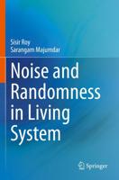 Noise and Randomness in Living System