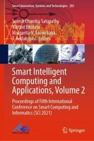 Smart Intelligent Computing and Applications, Volume 2 : Proceedings of Fifth International Conference on Smart Computing and Informatics (SCI 2021)