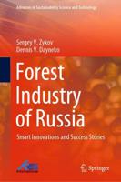 Forest Industry of Russia : Smart Innovations and Success Stories