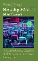 Mastering SOAP in Mainframes