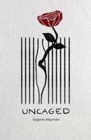 Uncaged: A Passage of Perception