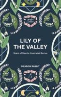 Lily of the Valley: Scars of Hearts Illustrated Series