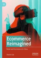 Ecommerce Reimagined : Retail and Ecommerce in China
