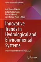 Innovative Trends in Hydrological and Environmental Systems : Select Proceedings of ITHES 2021