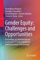 Gender Equity: Challenges and Opportunities : Proceedings of 2nd International Conference of Sardar Vallabhbhai National Institute of Technology