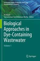 Biological Approaches in Dye-Containing Wastewater. Volume 1