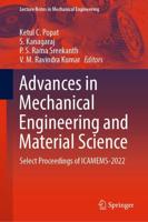 Advances in Mechanical Engineering and Material Science : Select Proceedings of ICAMEMS-2022