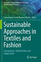 Sustainable Approaches in Textiles and Fashion. Consumerism, Global Textiles and Supply Chain