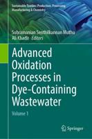 Advanced Oxidation Processes in Dye-Containing Wastewater : Volume 1
