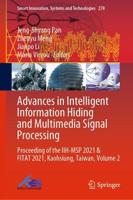 Advances in Intelligent Information Hiding and Multimedia Signal Processing : Proceeding of the IIH-MSP 2021 & FITAT 2021, Kaohsiung, Taiwan, Volume 2
