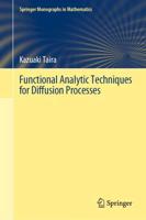 Functional Analytic Techniques for Diffusion Processes