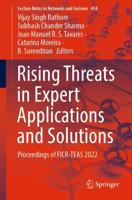 Rising Threats in Expert Applications and Solutions : Proceedings of FICR-TEAS 2022