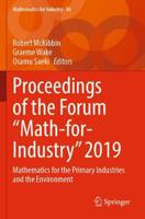 Proceedings of the Forum 'Math-for-Industry' 2019