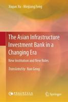 The Asian Infrastructure Investment Bank in a Changing Era