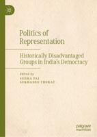 Politics of Representation : Historically Disadvantaged Groups in India's Democracy