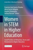 Women in STEM in Higher Education : Good Practices of Attraction, Access and Retainment in Higher Education