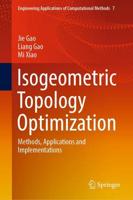 Isogeometric Topology Optimization : Methods, Applications and Implementations