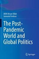 The Post-Pandemic World and the Global Politics