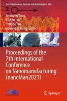 Proceedings of the 7th International Conference on Nanomanufacturing (nanoMan2021)