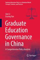 Graduate Education Governance in China : A Comprehensive Policy Analysis