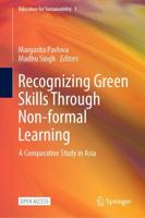 Recognizing Green Skills Through Non-formal Learning : A Comparative Study in Asia