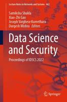 Data Science and Security : Proceedings of IDSCS 2022