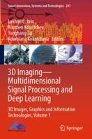 3D Imaging - Multidimensional Signal Processing and Deep Learning Volume 1