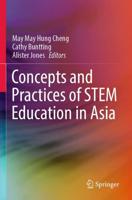 Concepts and Practices of STEM Education in Asia