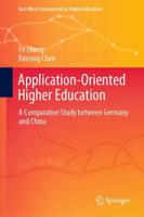 Application-Oriented Higher Education : A Comparative Study between Germany and China