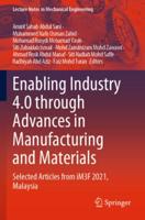 Enabling Industry 4.0 Through Advances in Manufacturing and Materials