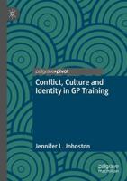 Conflict, Culture and Identity in GP Training