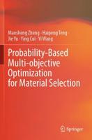 Probability-Based Multi-Objective Optimization for Material Selection