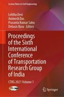 Proceedings of the Sixth International Conference of Transportation Research Group of India Volume 1