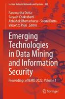 Emerging Technologies in Data Mining and Information Security Volume 1