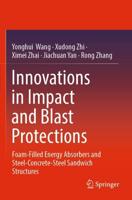 Innovations in Impact and Blast Protections