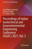 Proceedings of Indian Geotechnical and Geoenvironmental Engineering Conference (IGGEC) 2021. Vol. 2