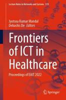 Frontiers of ICT in Healthcare
