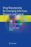 Drug Repurposing for Emerging Infectious Diseases and Cancer