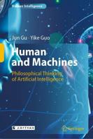 Human and Machines : Philosophical Thinking of Artificial Intelligence
