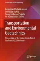 Proceedings of the Indian Geotechnical Conference 2021. Volume 4 Transportation and Environmental Geotechnics