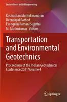 Transportation and Environmental Geotechnics Volume 4