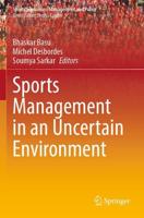 Sports Management in an Uncertain Environment