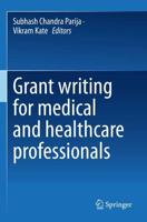 Grant Writing for Medical and Healthcare Professionals