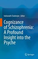 Cognizance of Schizophrenia