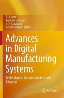 Advances in Digital Manufacturing Systems