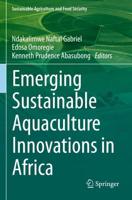 Emerging Sustainable Aquaculture Innovations in Africa. Sustainable Agriculture and Food Security